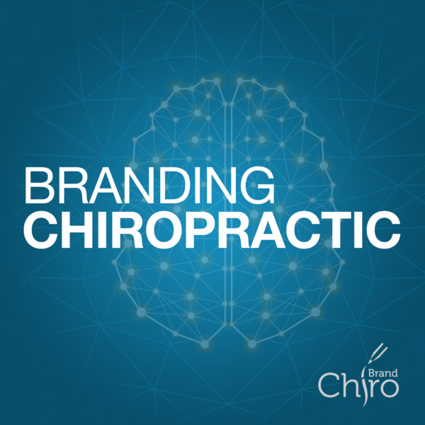 Branding Chiropractic podcast